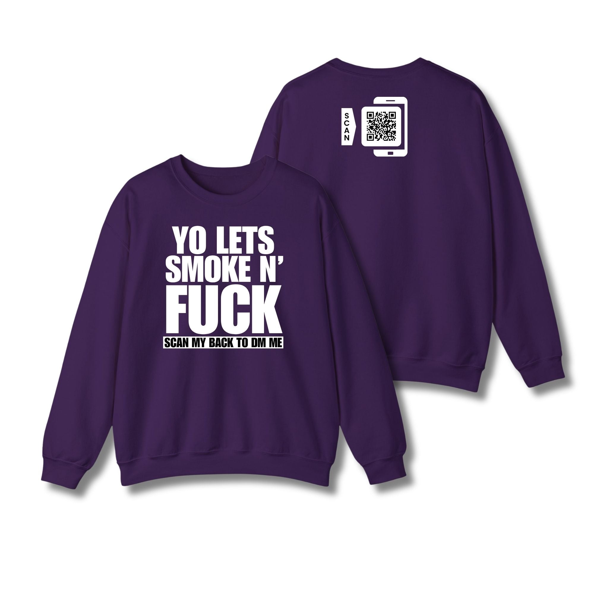 Let's Smoke & Fuck Sweatshirt