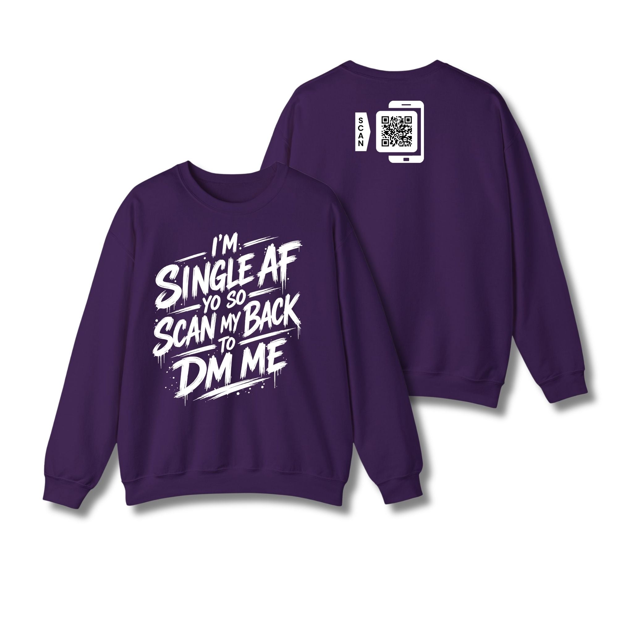 I'm Single AF Sweatshirt