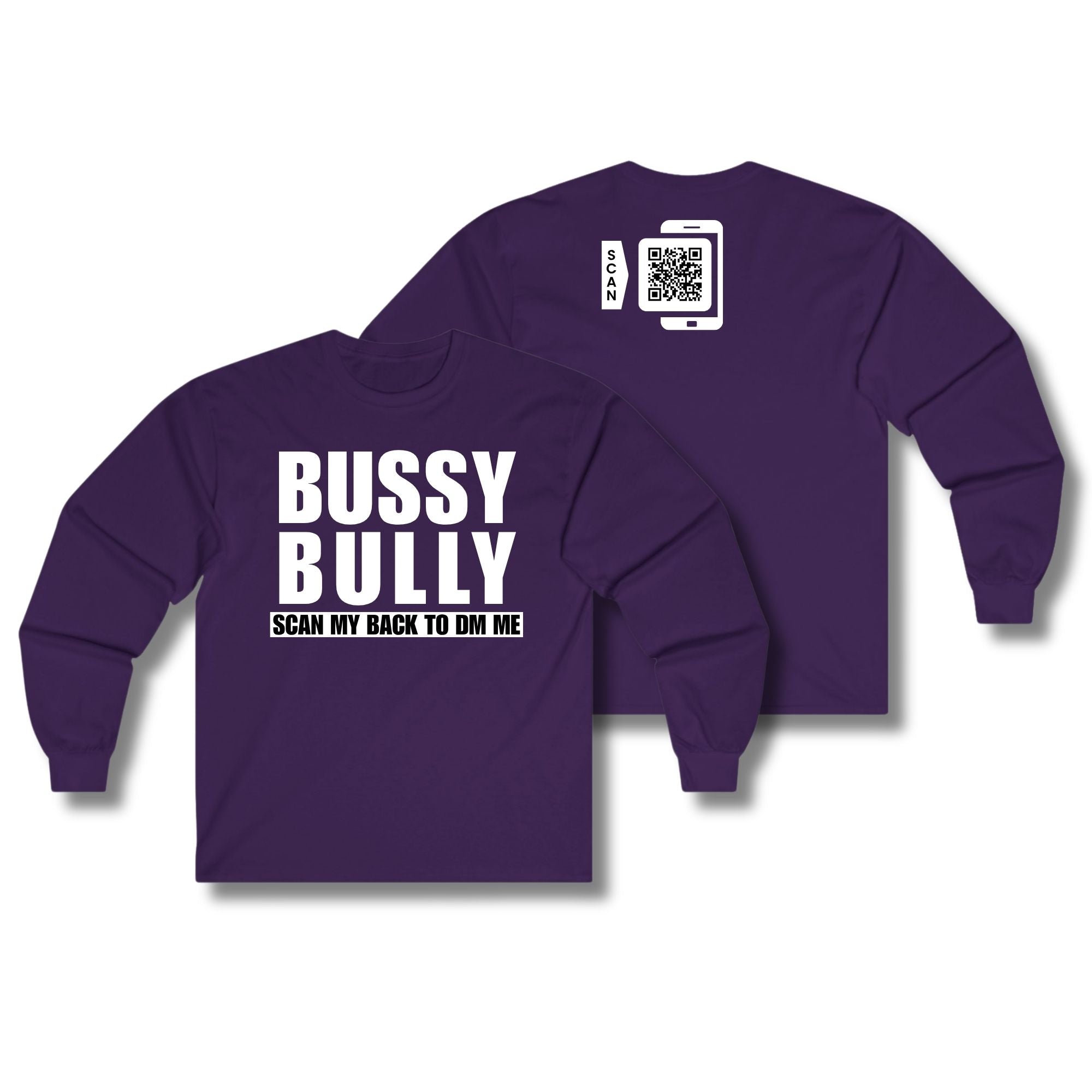 Bussy Bully Long Sleeve