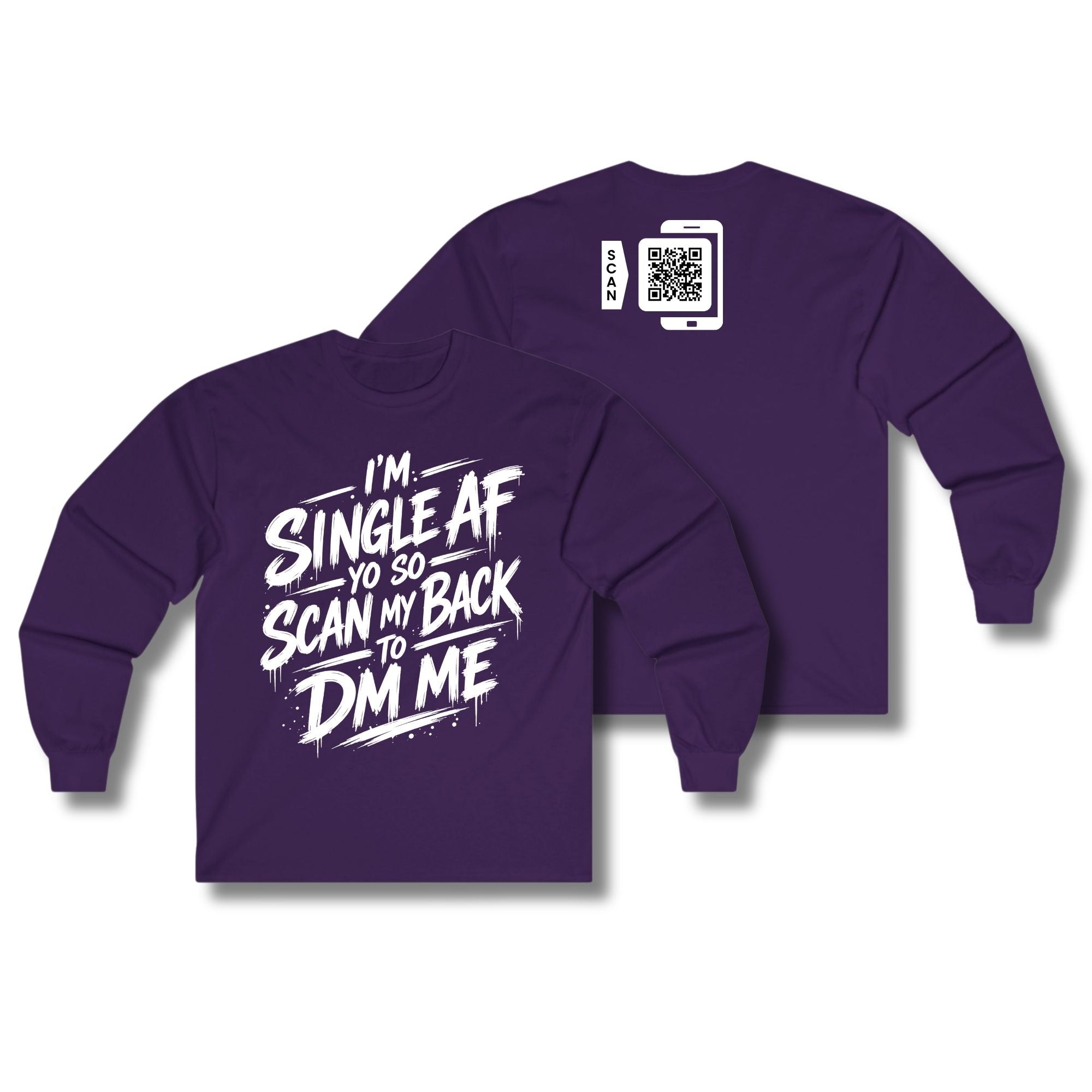 I'm Single AF Long Sleeve