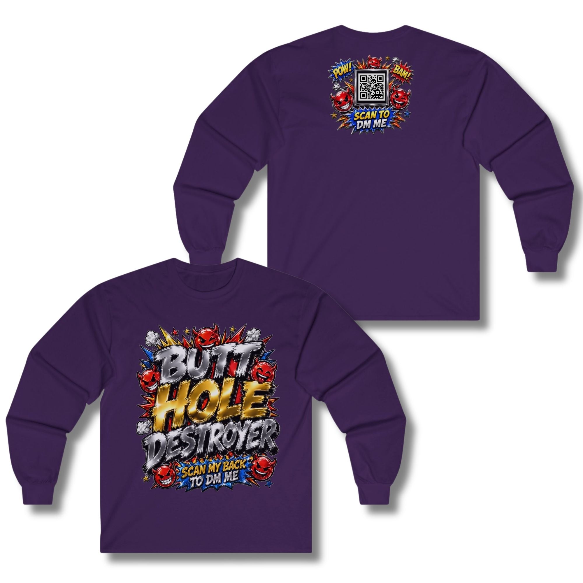 Butt Hole Destroyer Long Sleeve