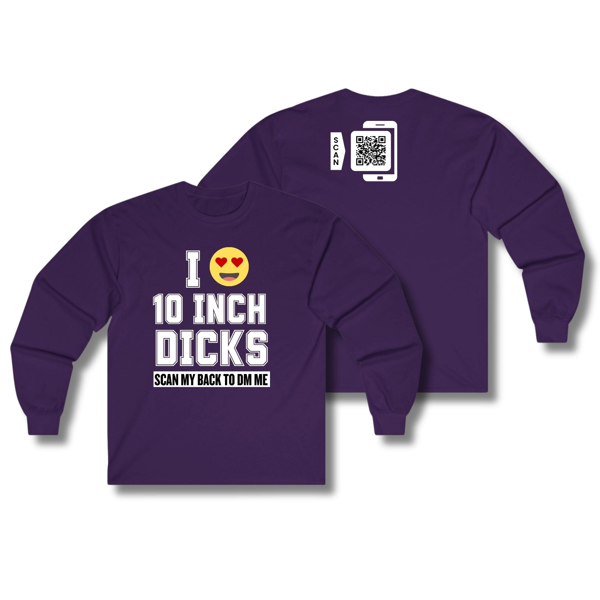 I Love 10 Inch Dicks Long Sleeve