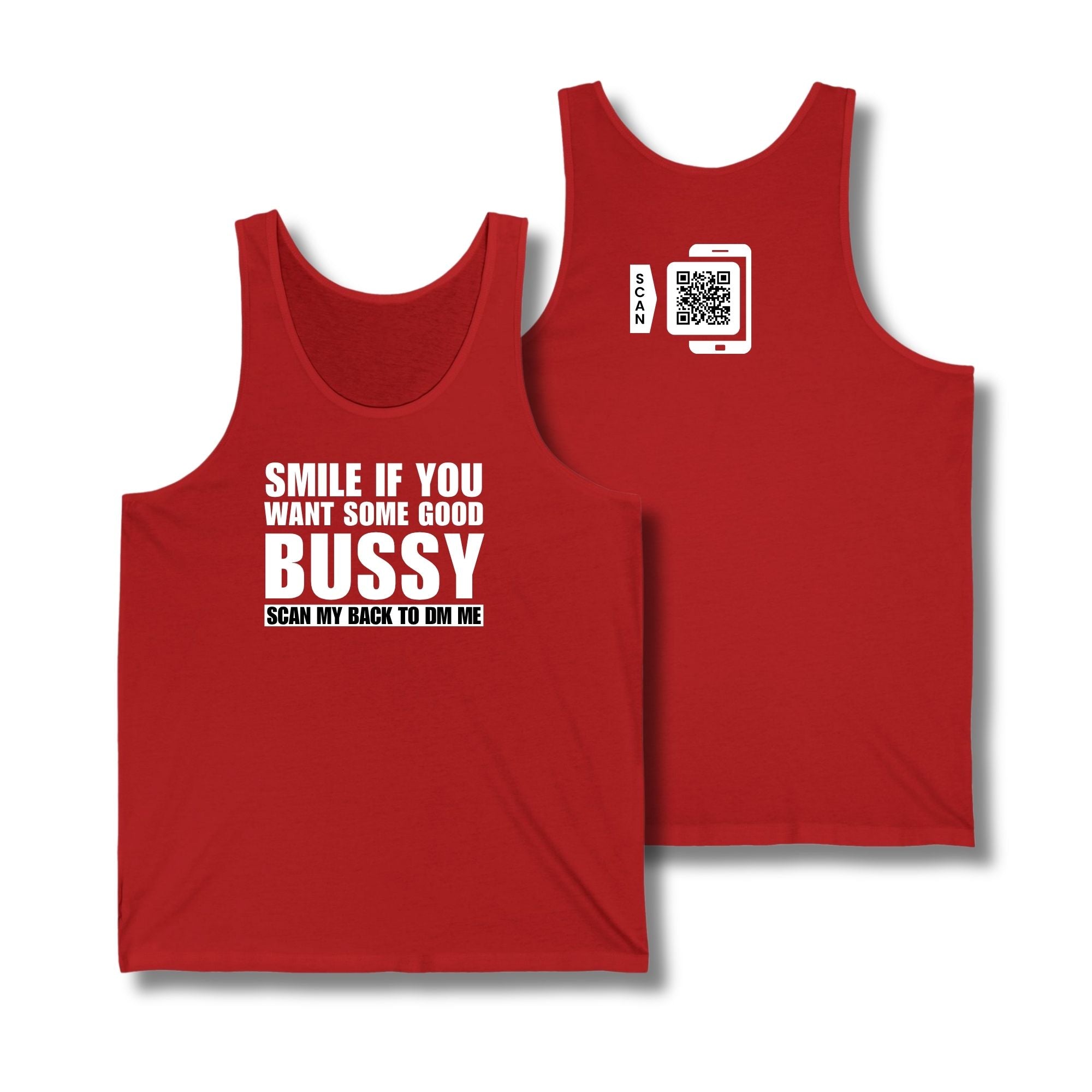 Smile If You Want Some Good Bussy Tank Top