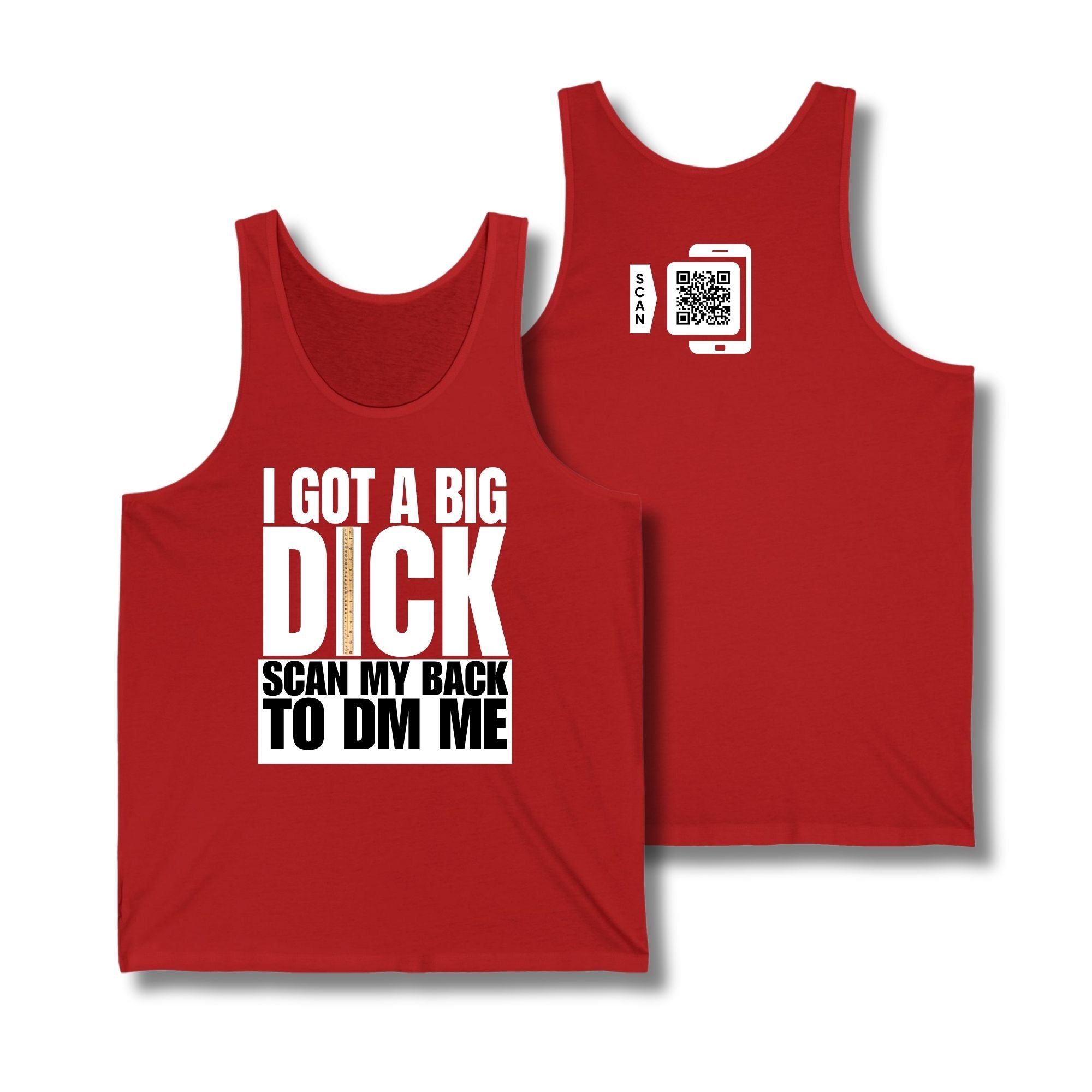I Got A Big Dick Tank Top