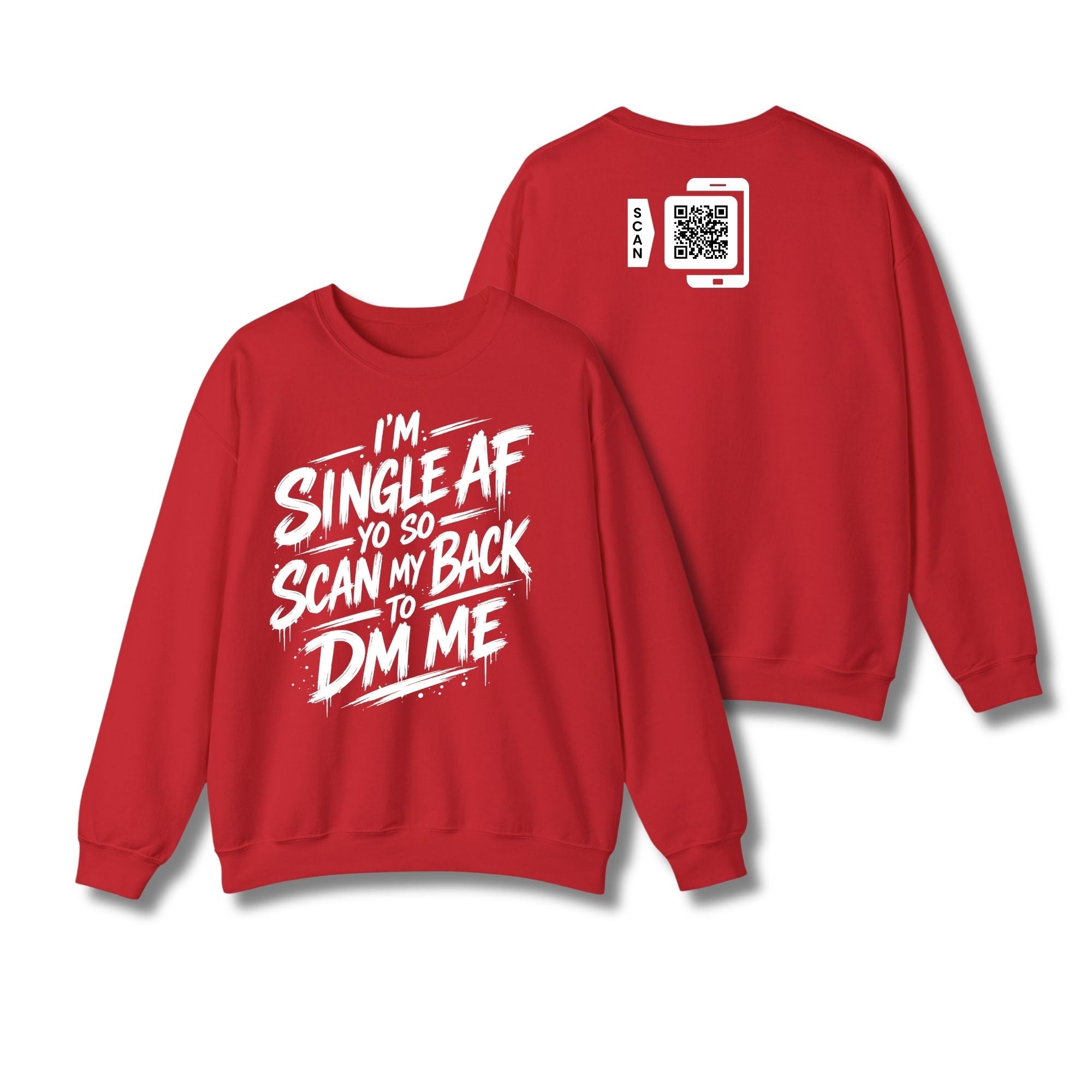I'm Single AF Sweatshirt