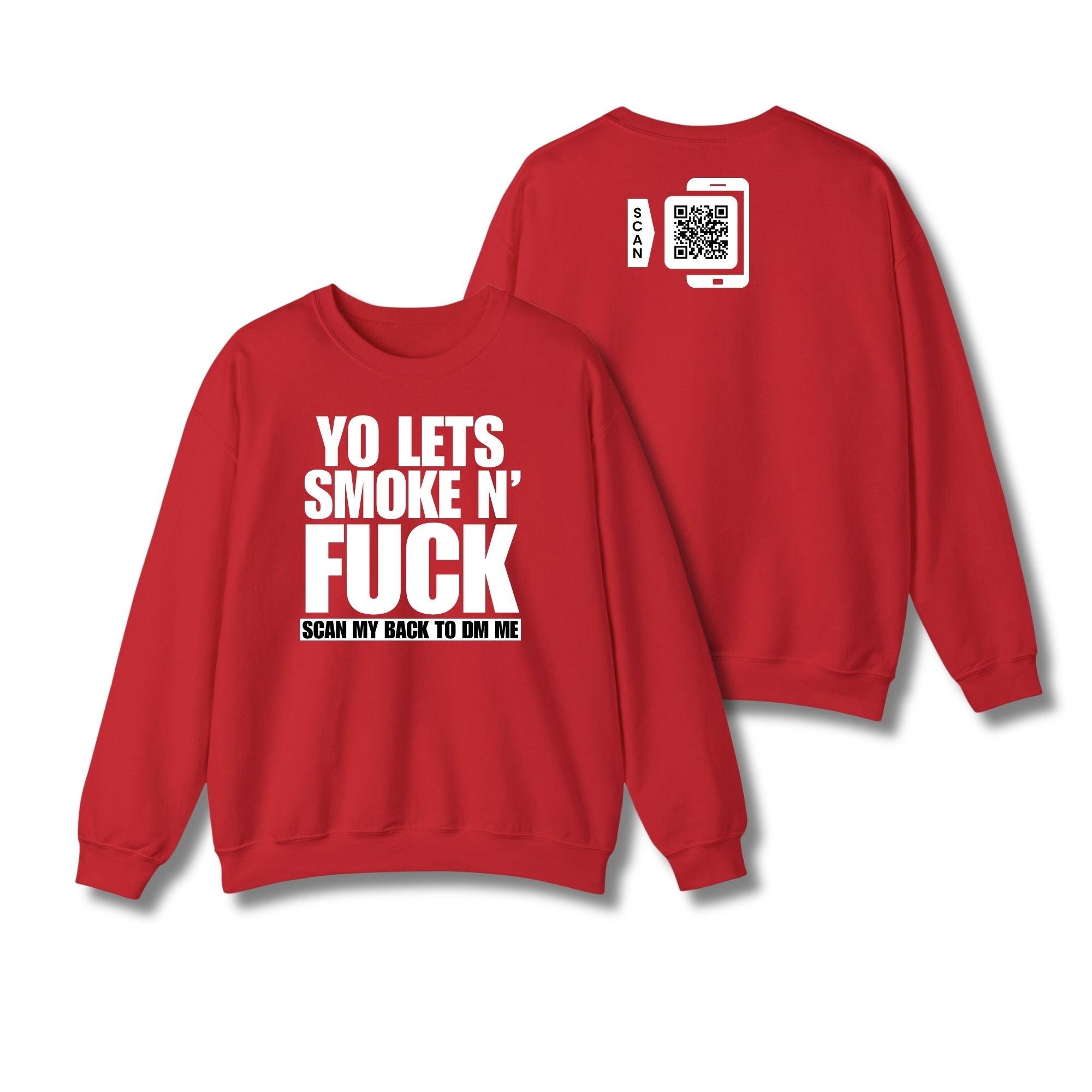Let's Smoke & Fuck Sweatshirt