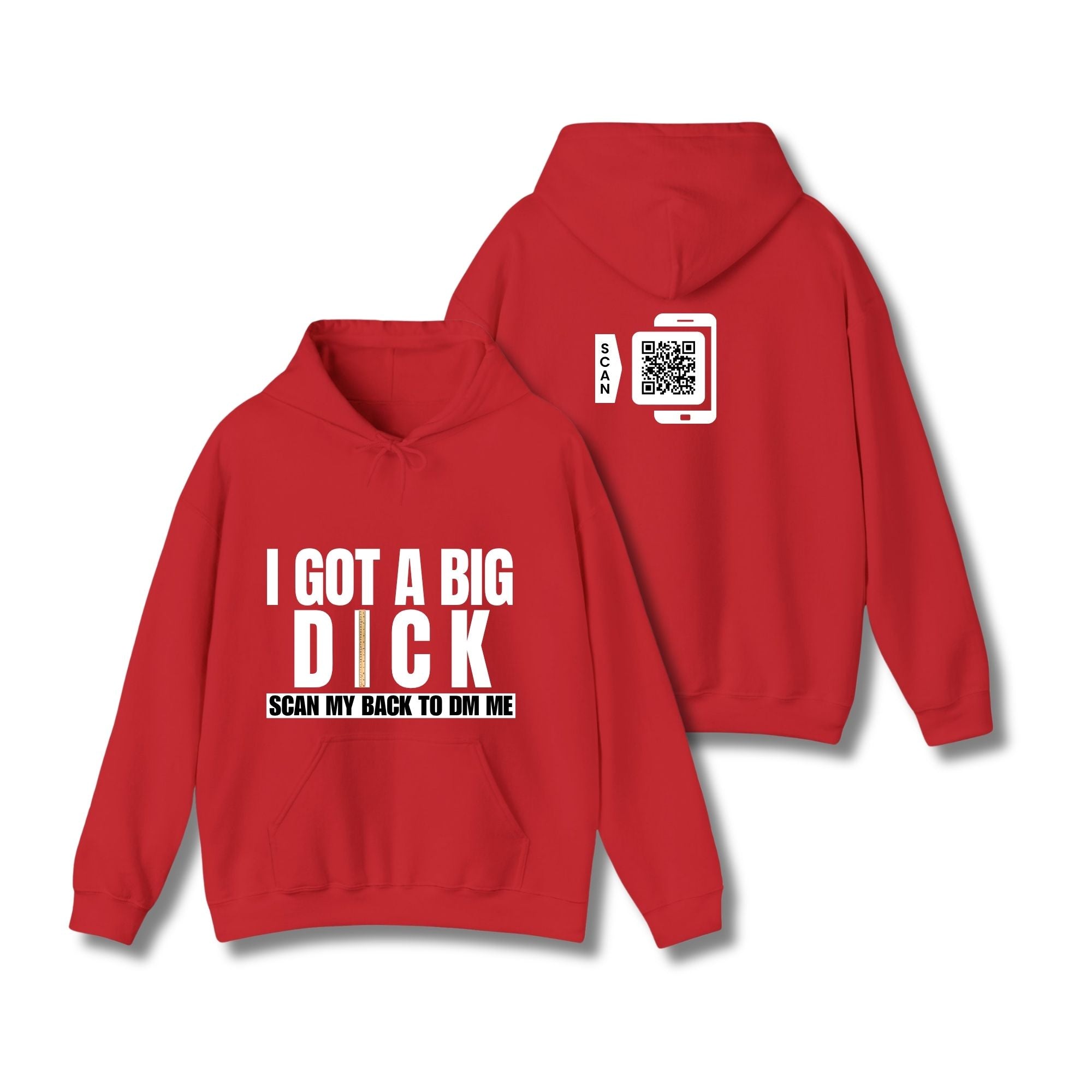 I Got A Big Dick Hoodie