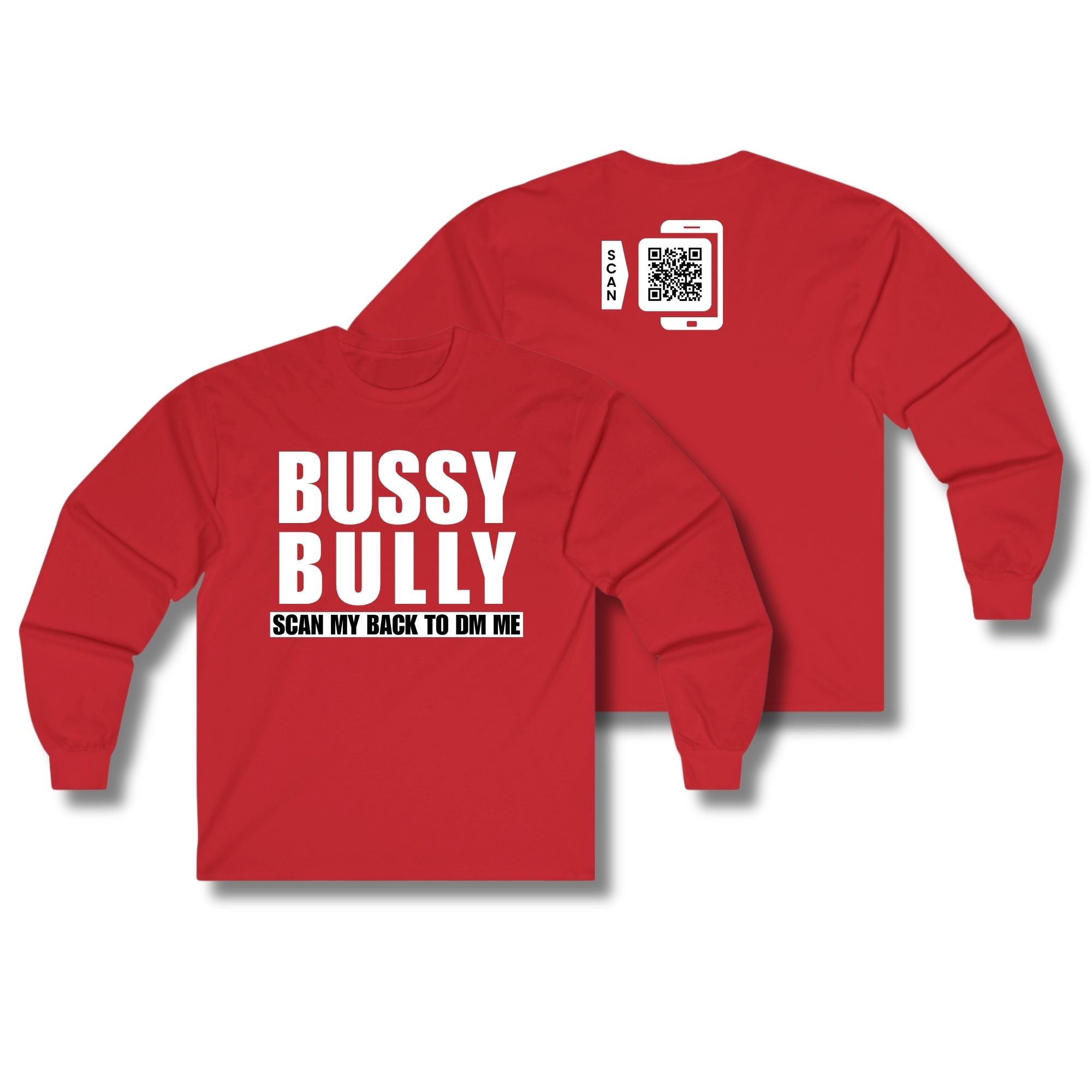 Bussy Bully Long Sleeve