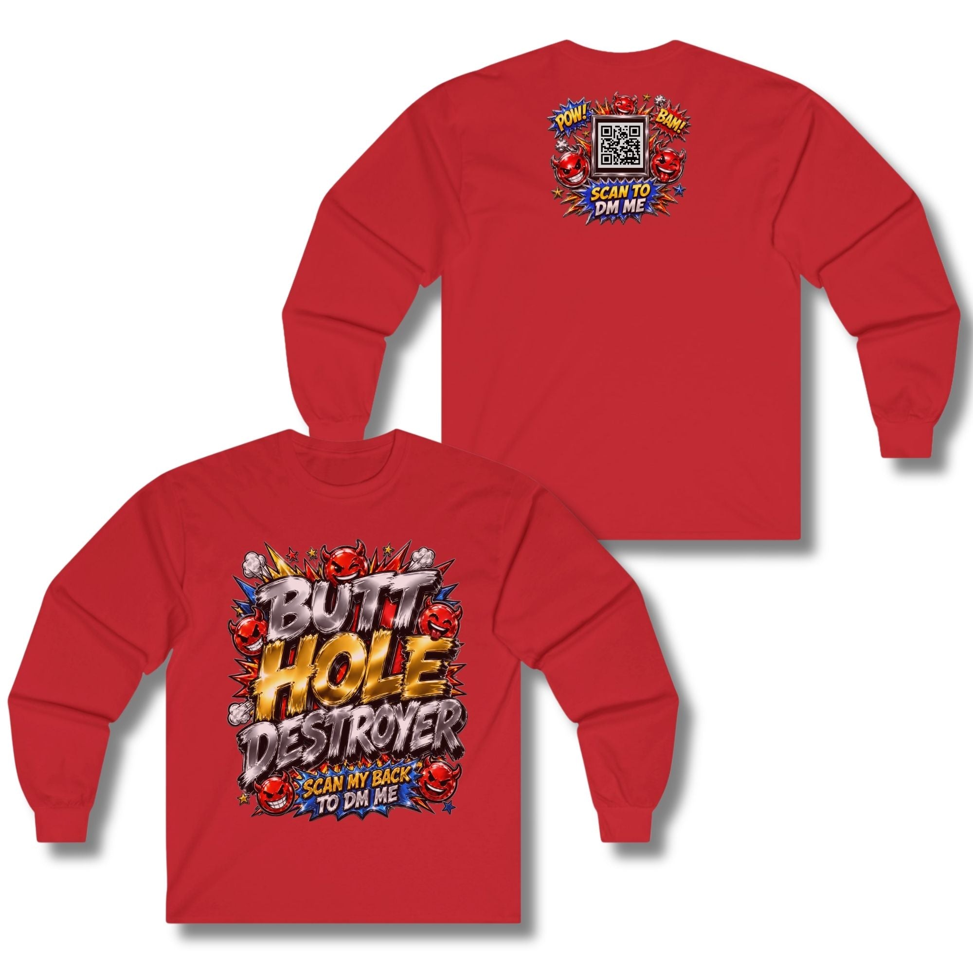 Butt Hole Destroyer Long Sleeve
