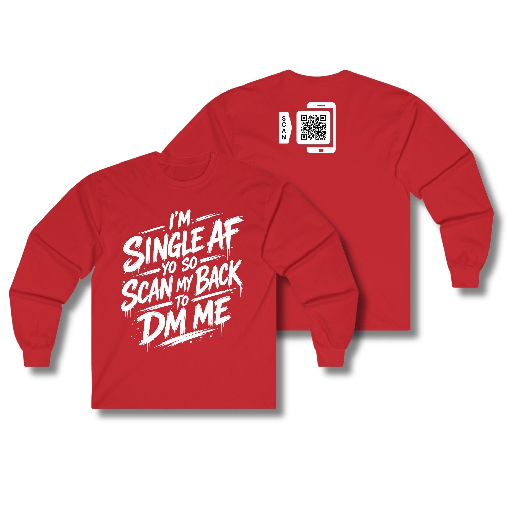 I'm Single AF Long Sleeve