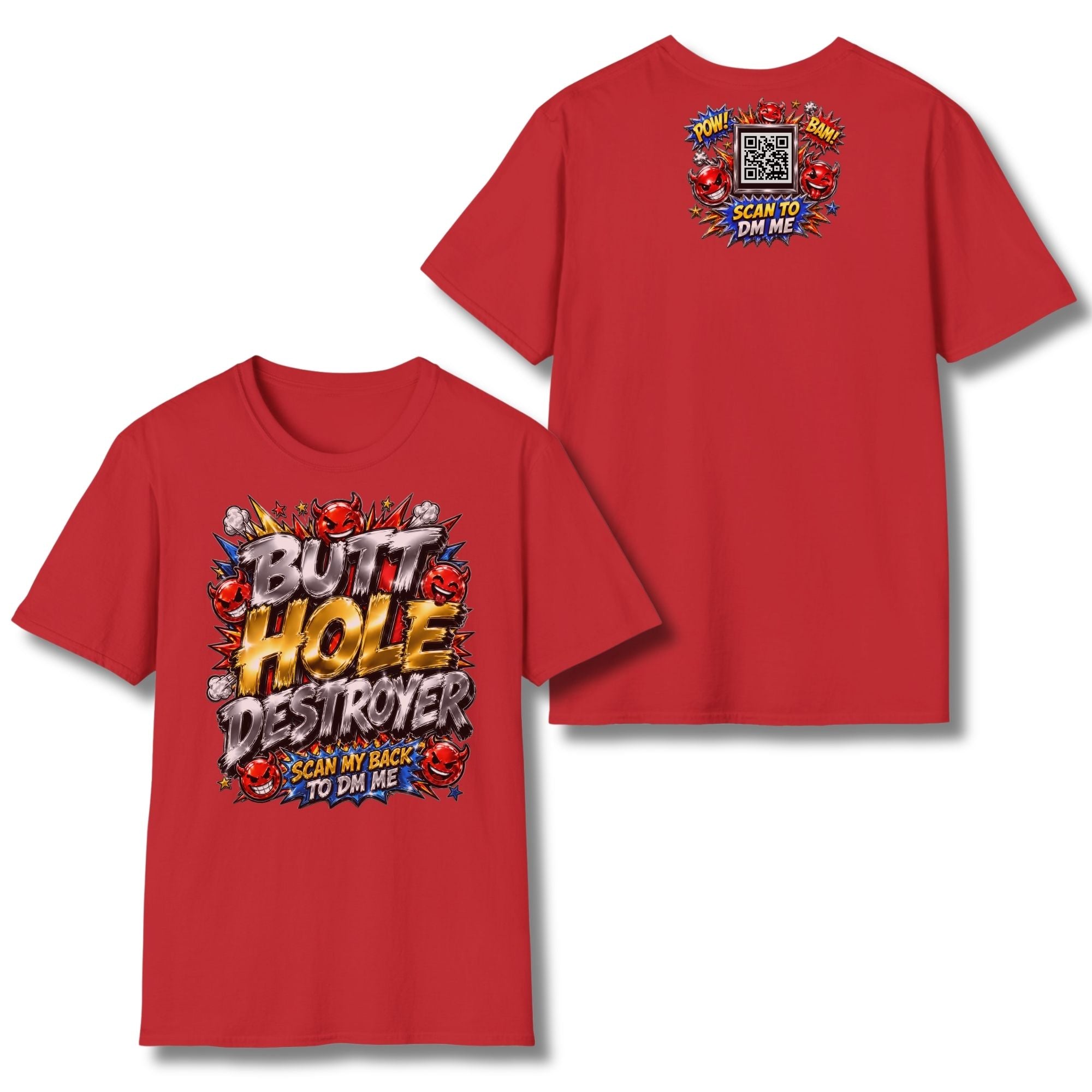Butt Hole Destroyer T-Shirt