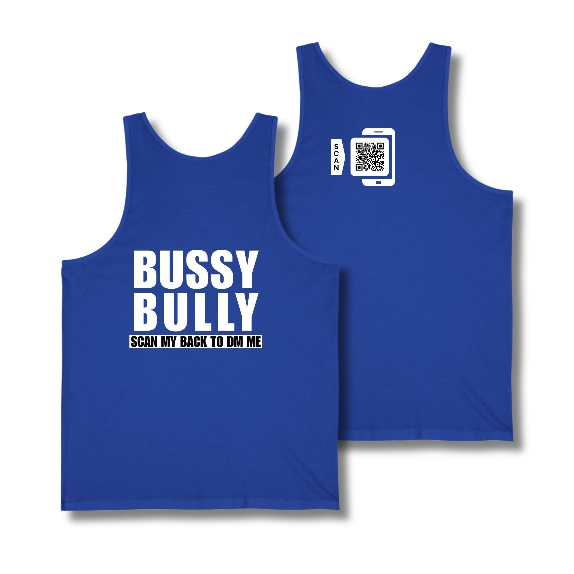 Bussy Bully Tank Top