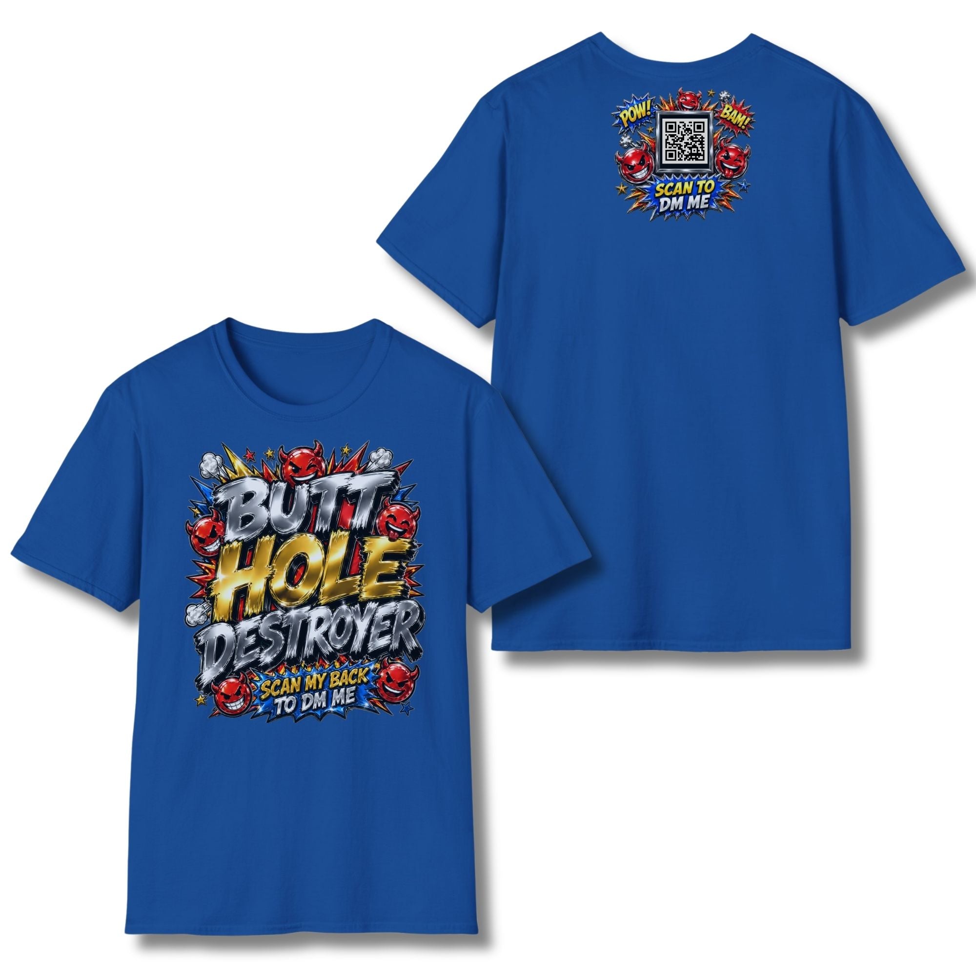 Butt Hole Destroyer T-Shirt