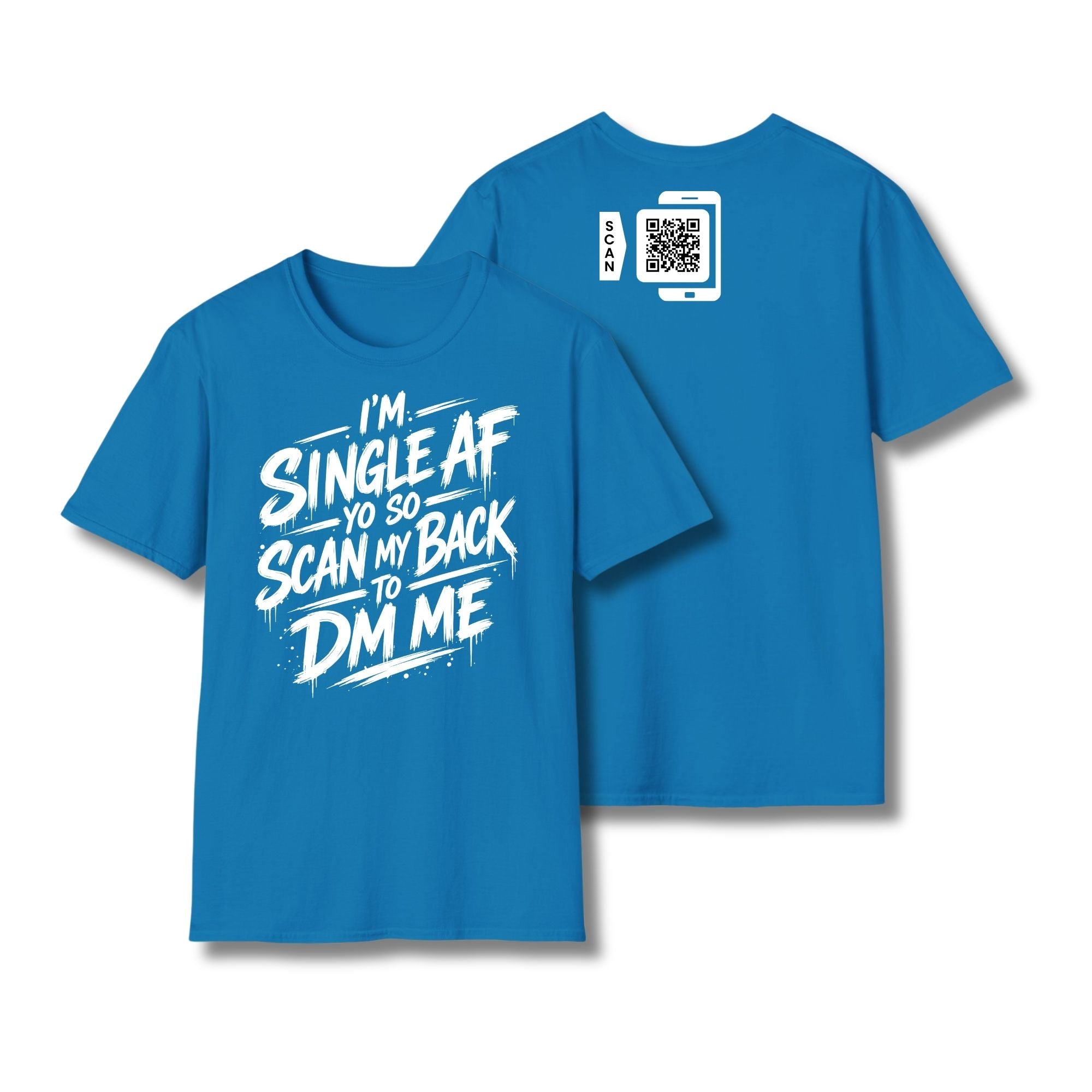 I'm Single AF T-Shirt