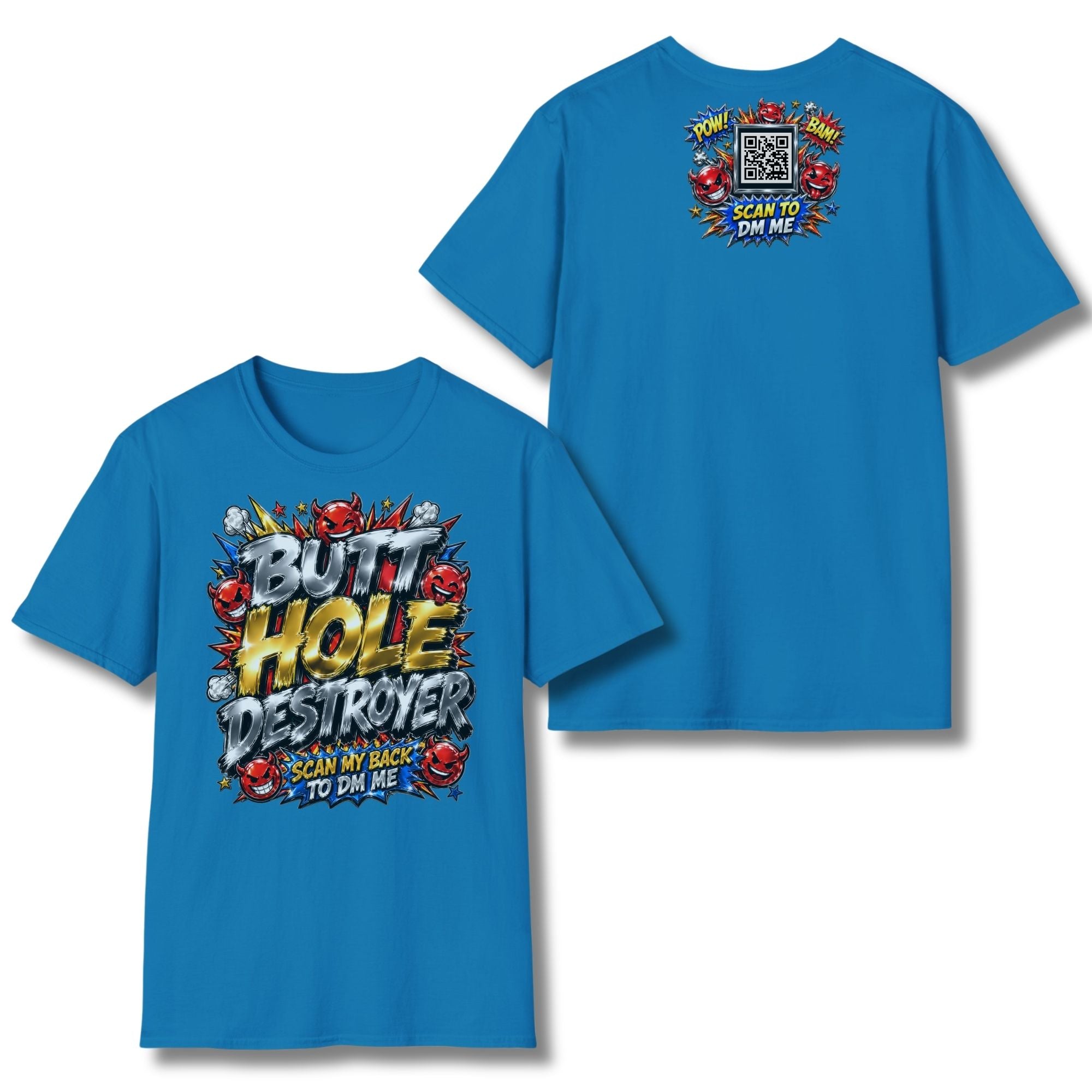 Butt Hole Destroyer T-Shirt