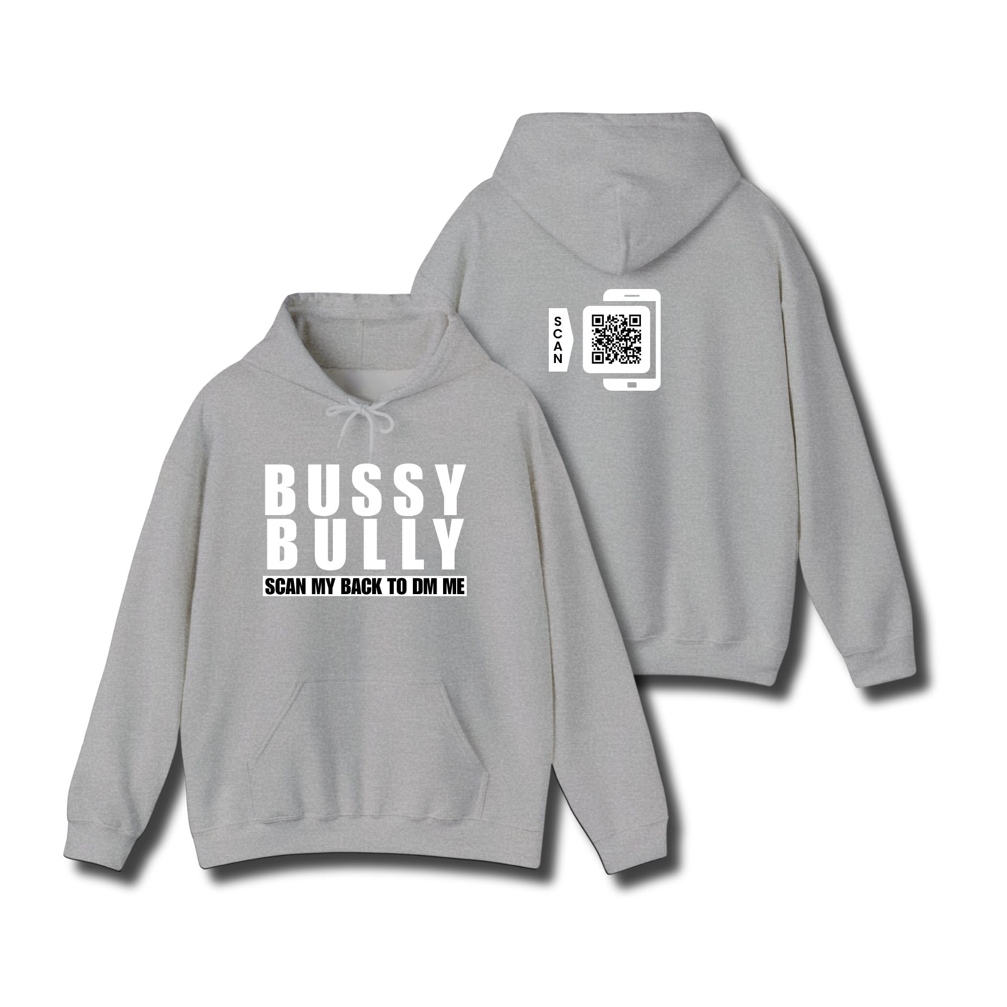 Bussy Bully Hoodie