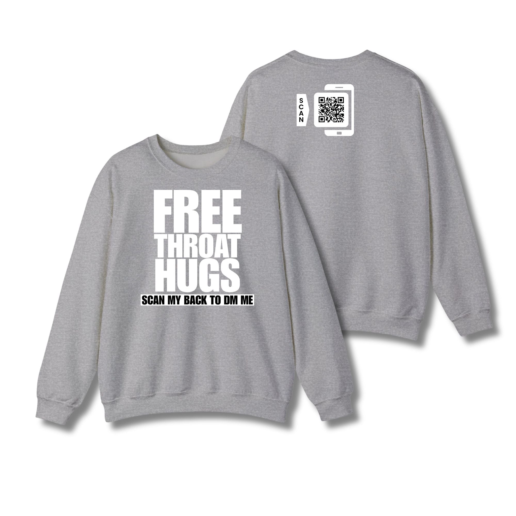 Free Throat Hugs Sweatshirt