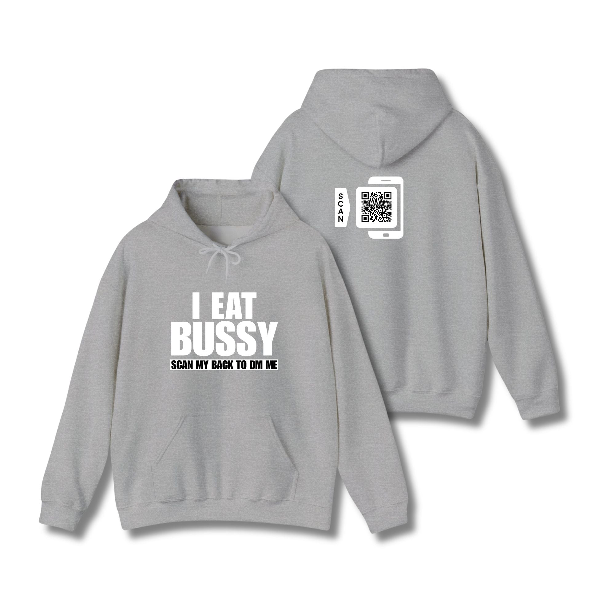 I Eat Bussy Hoodie