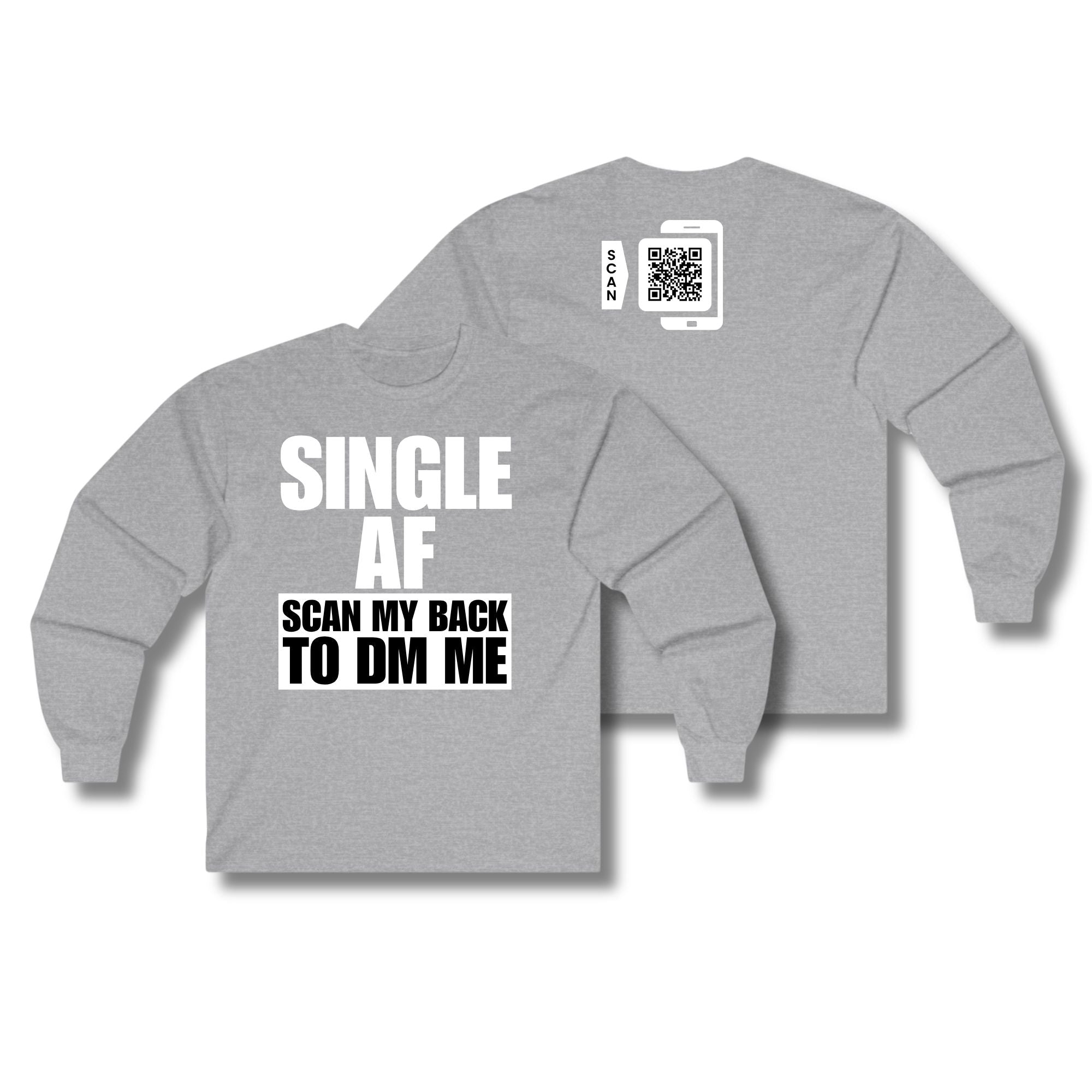 SINGLE AF Long Sleeve