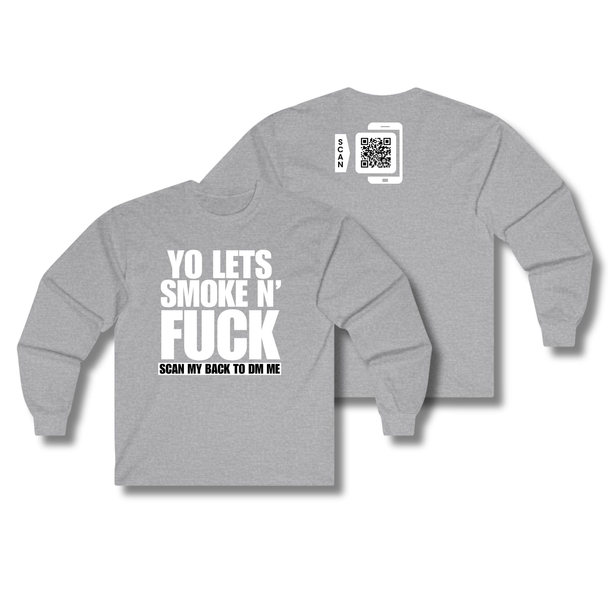 Let's Smoke & Fuck Long Sleeve