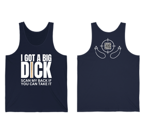 I Got A Big Dick Tank Top Unisex